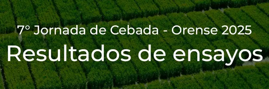 Resultados Ensayos Cebada - Orense 2025